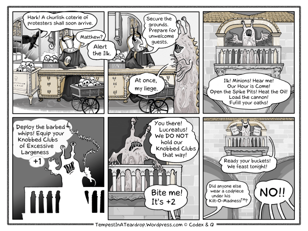 The Supreme Dark Lord of Evil sends Matthew to secure the realm against the imminent Torling protesters